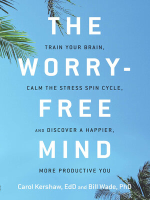 The Worry-Free Mind - ebook